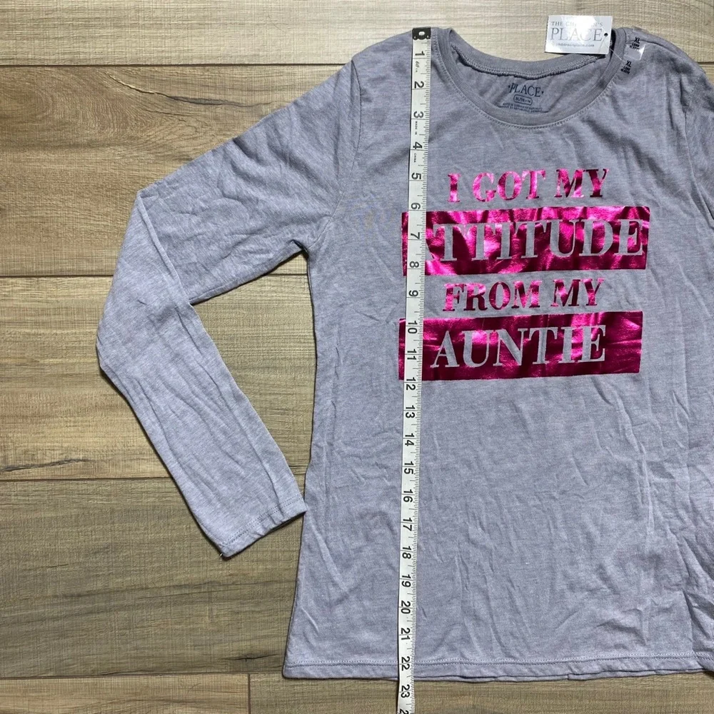 The Childrens Place Girls I Got My Attitude From My Auntie Long Sleeve‎ Tee XL